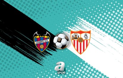 Levante-Sevilla maçı ne zaman? Saat kaçta ve hangi kanalda yayınlanacak?